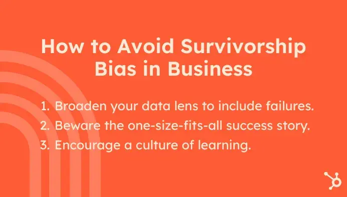 3 tips to avoid survivorship bias in business